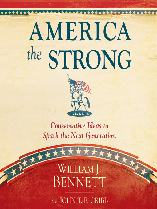 Title details for America the Strong by William J Bennett - Available